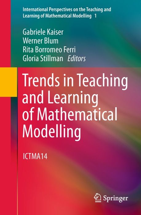 Trends in Teaching and Learning of Mathematical Modelling