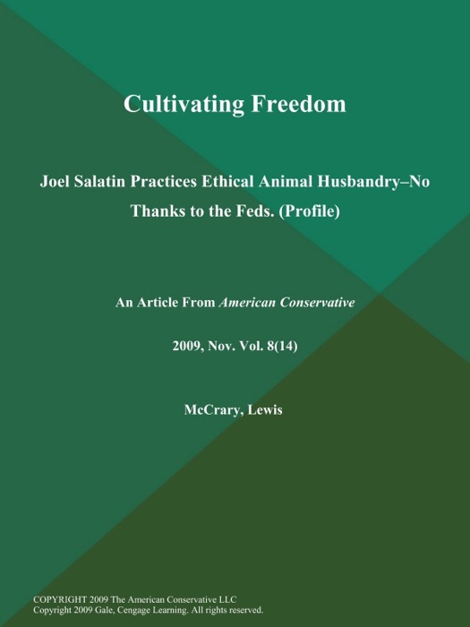 Cultivating Freedom: Joel Salatin Practices Ethical Animal Husbandry--No Thanks to the Feds (Profile)