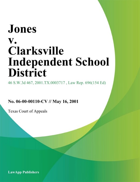Jones V. Clarksville Independent School District