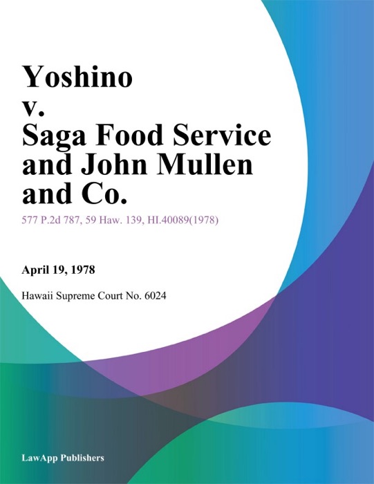 Yoshino v. Saga Food Service and John Mullen and Co.