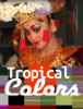 Tropical Colors - Thomas Bode