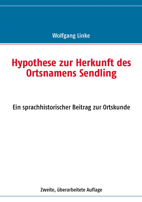 Hypothese zur Herkunft des Ortsnamens Sendling