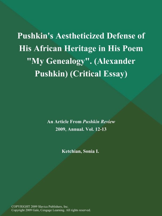 Pushkin's Aestheticized Defense of His African Heritage in His Poem 