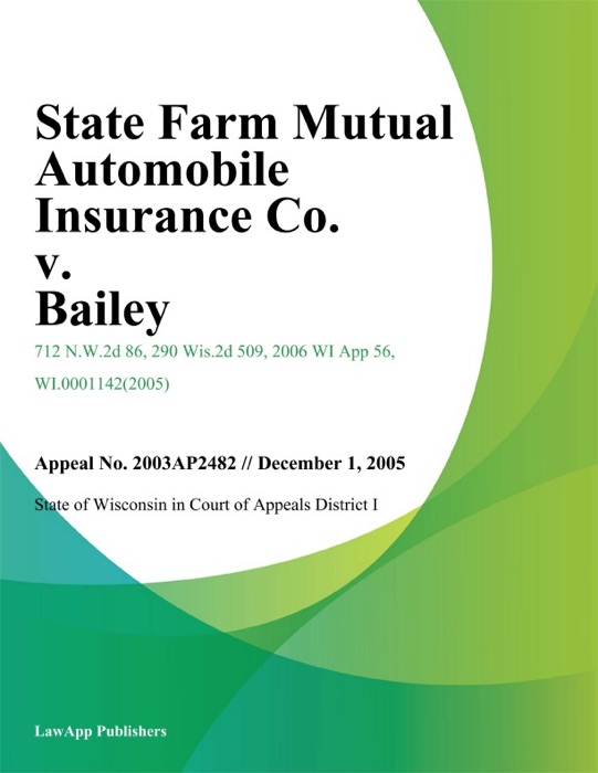 State Farm Mutual Automobile Insurance Co. V. Bailey