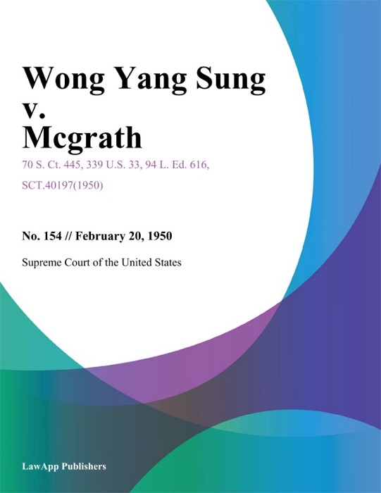 Wong Yang Sung v. Mcgrath