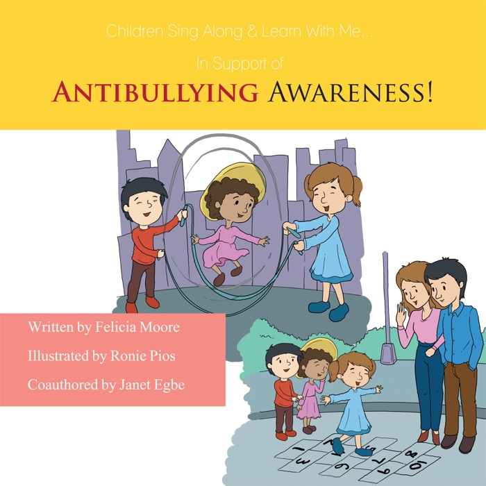 Children, Sing Along & Learn With Me... In Support of Antibullying Awareness!