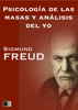 Psicología de las Masas y Análisis del Yo - Sigmund Freud