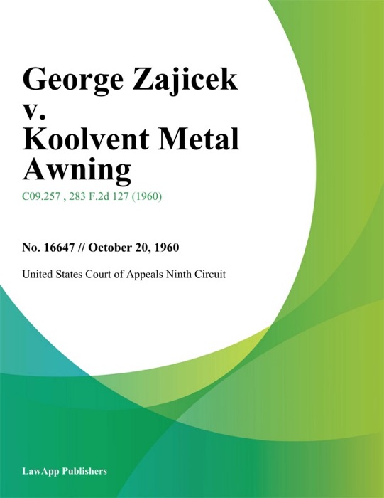 George Zajicek v. Koolvent Metal Awning