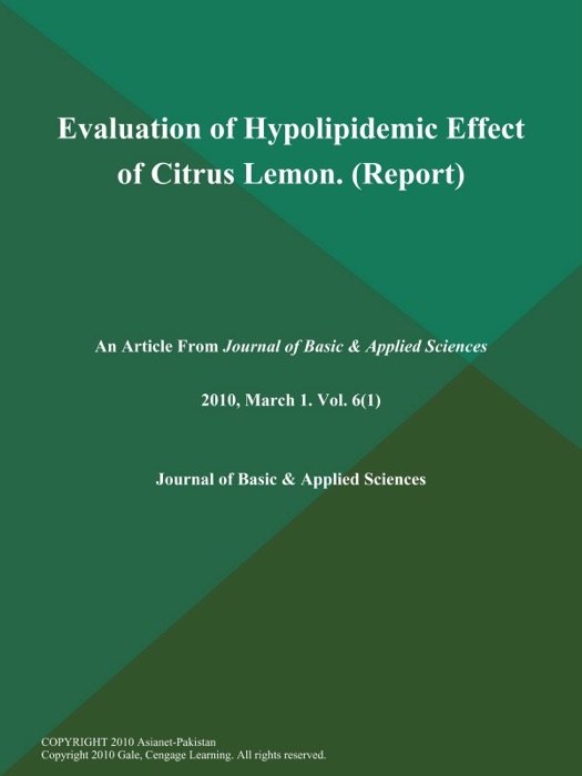 Evaluation of Hypolipidemic Effect of Citrus Lemon (Report)