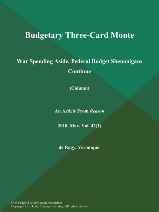 Budgetary Three-Card Monte: War Spending Aside, Federal Budget Shenanigans Continue (Column)