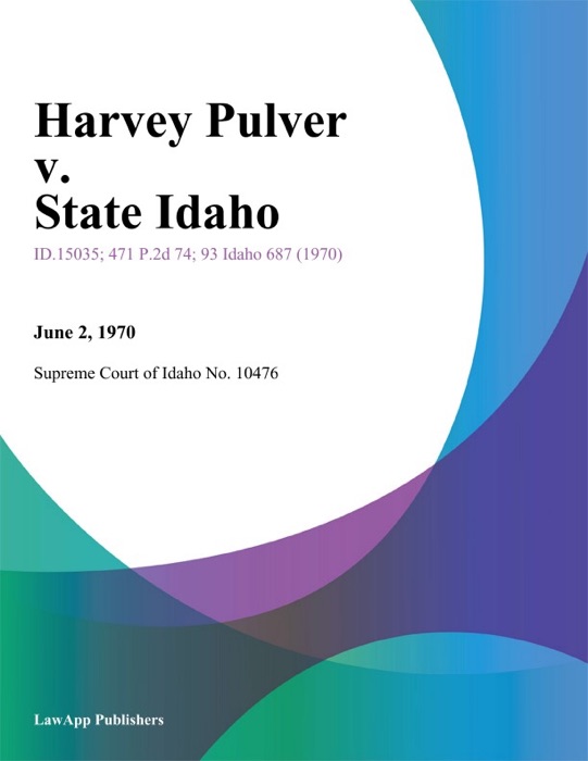 Harvey Pulver v. State Idaho