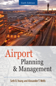 AIRPORT PLANNING AND MANAGEMENT 6/E - Seth Young & Alexander T. Wells