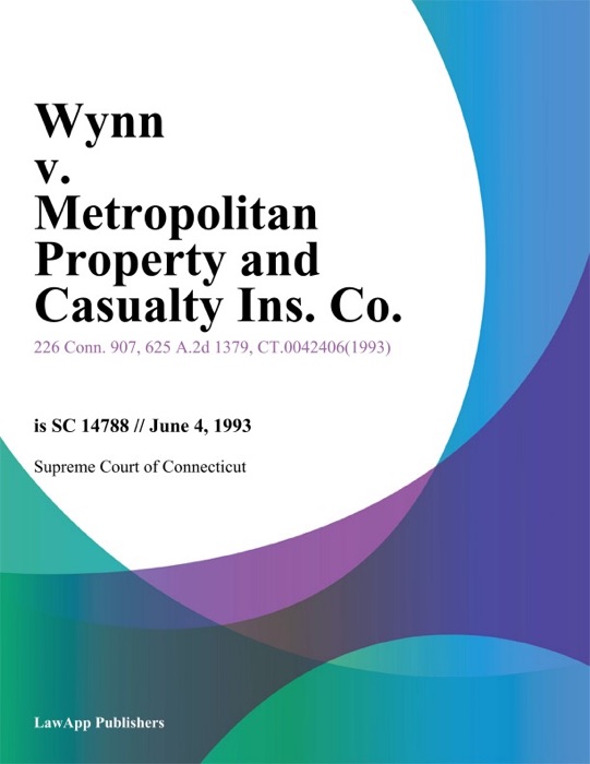 Wynn v. Metropolitan Property and Casualty Ins. Co.