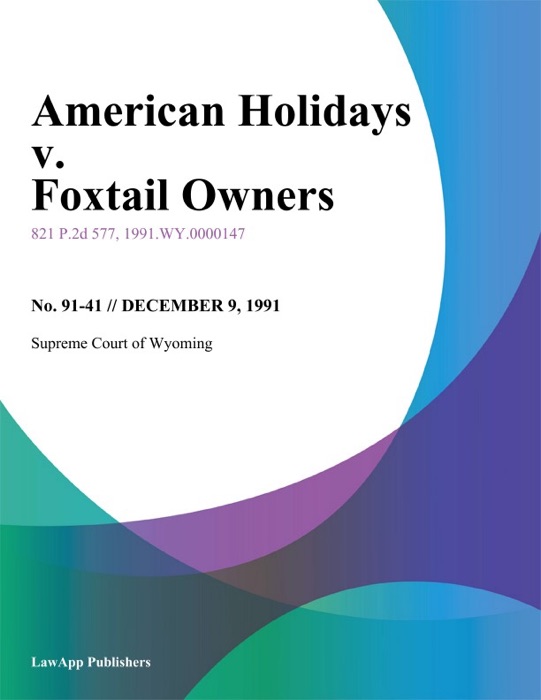 American Holidays v. Foxtail Owners