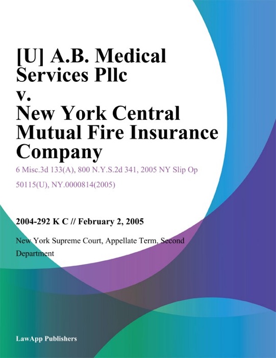 A.B. Medical Services Pllc v. New York Central Mutual Fire Insurance Company