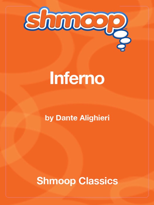 Inferno: Complete Text with Integrated Study Guide from Shmoop