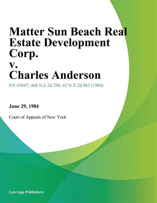 Matter Sun Beach Real Estate Development Corp. v. Charles Anderson