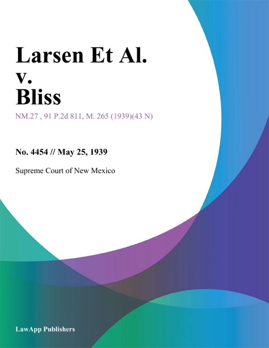 Larsen Et Al. v. Bliss