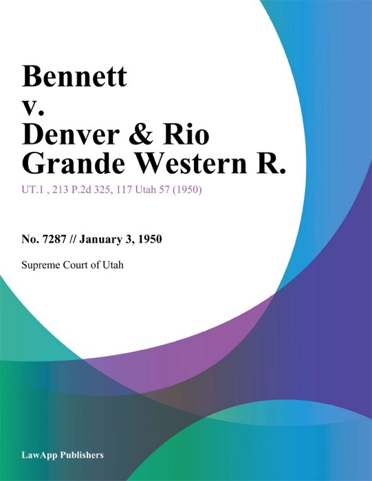 Bennett v. Denver & Rio Grande Western R.