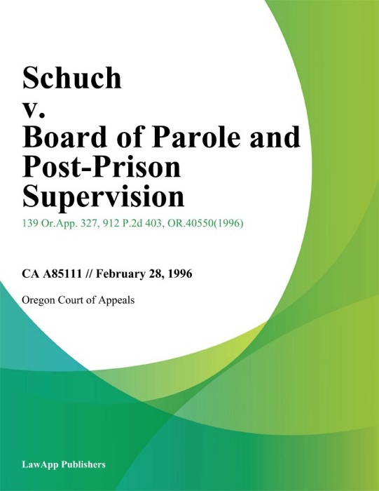 Schuch v. Board of Parole and Post-Prison Supervision