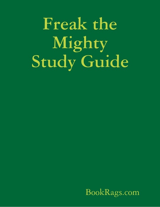 Freak the Mighty Study Guide