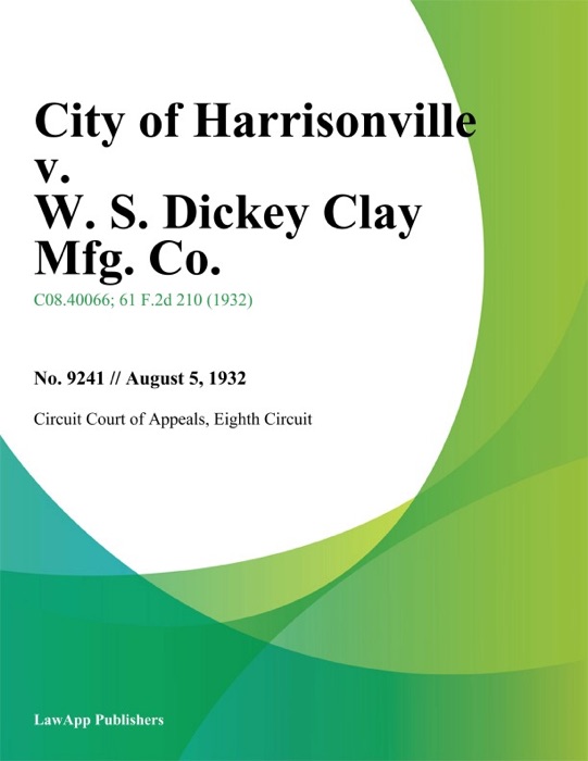 City of Harrisonville v. W. S. Dickey Clay Mfg. Co.