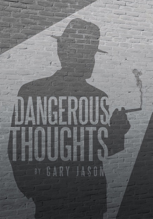 Dangerous Thoughts