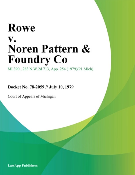 Rowe v. Noren Pattern & Foundry Co