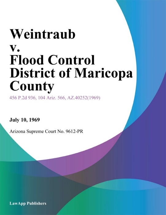 Weintraub V. Flood Control District Of Maricopa County