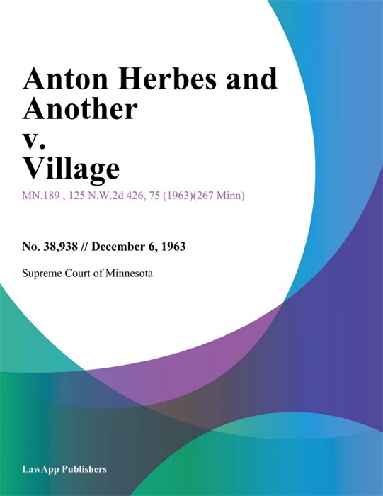 Anton Herbes and Another v. Village