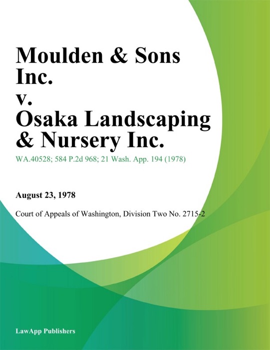 Moulden & Sons Inc. v. Osaka Landscaping & Nursery Inc.