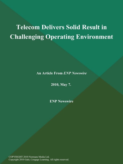 Telecom Delivers Solid Result in Challenging Operating Environment