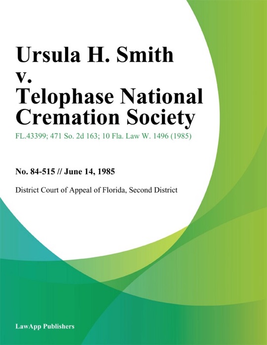 Ursula H. Smith v. Telophase National Cremation Society