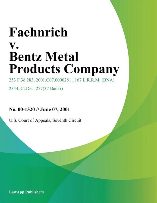 Faehnrich v. Bentz Metal Products Company