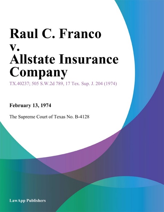 Raul C. Franco v. Allstate Insurance Company