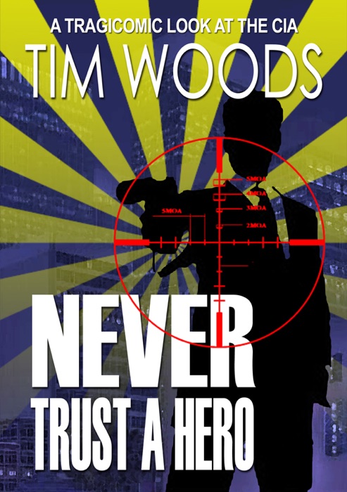 Never Trust A Hero