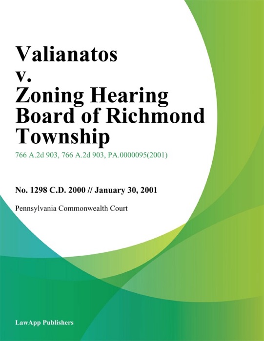 Valianatos V. Zoning Hearing Board Of Richmond Township