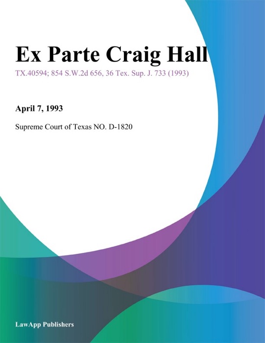 Ex Parte Craig Hall