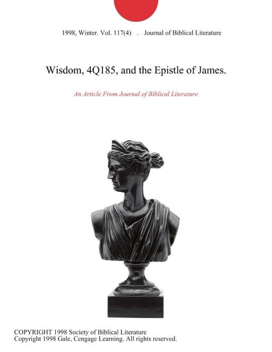 Wisdom, 4Q185, and the Epistle of James.