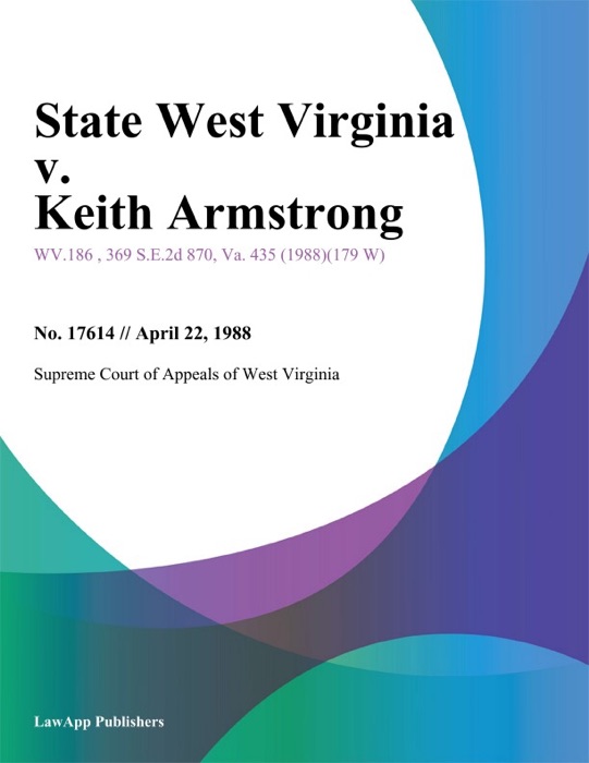 State West Virginia v. Keith Armstrong