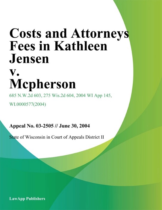 Costs And Attorneys Fees In Kathleen Jensen V. Mcpherson