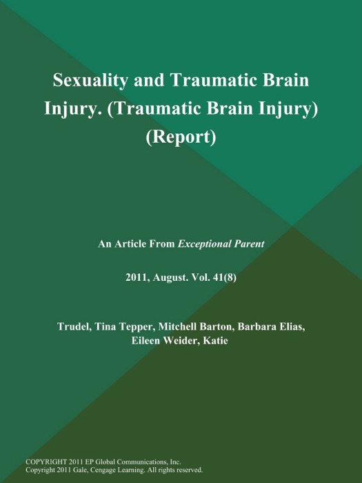 Sexuality and Traumatic Brain Injury (Traumatic Brain Injury) (Report)