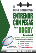 La guía definitiva - Entrenar con pesas para rugby: Edición mejorada - Robert G. Price
