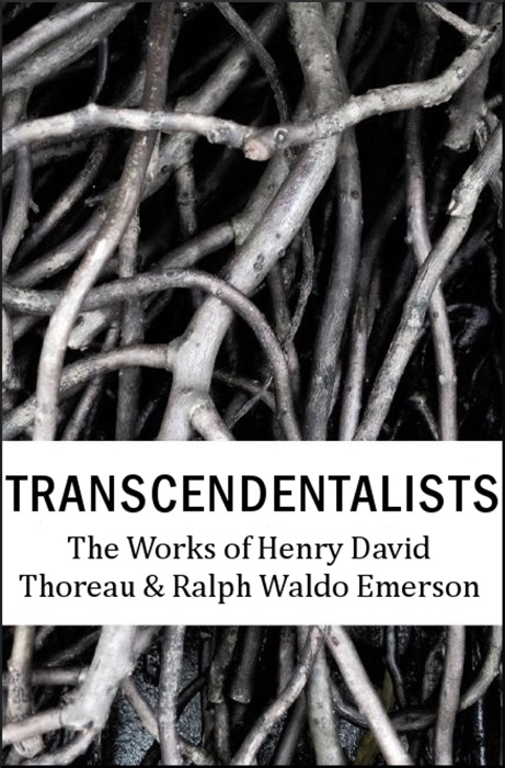 Transcendentalist: The Works of Henry Dav...