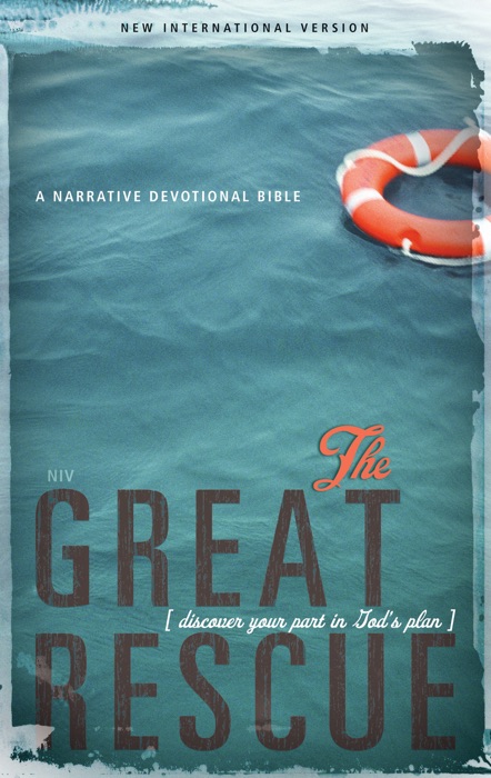 NIV, Great Rescue: Discover Your Part in God's Plan