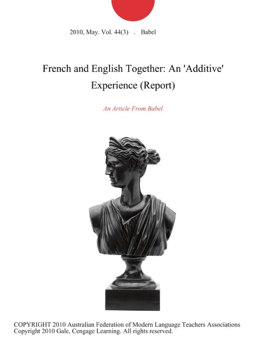 French and English Together: An 'Additive' Experience (Report)