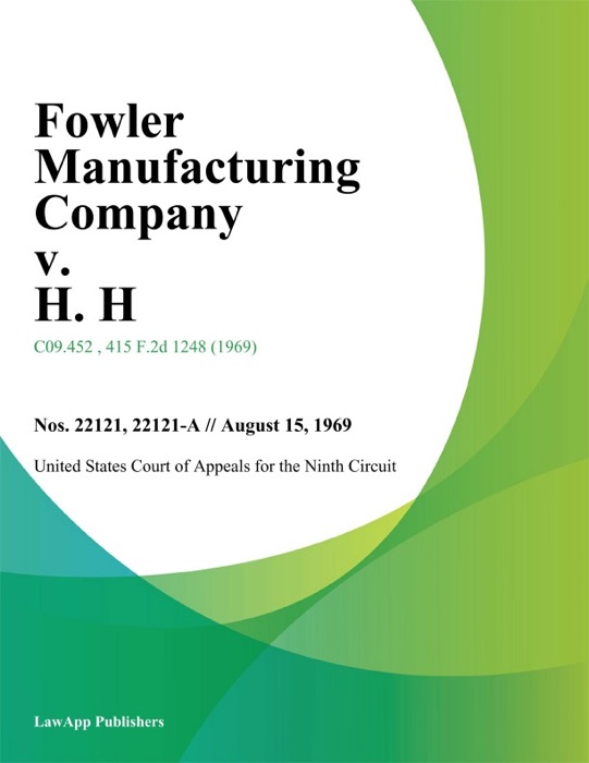 Fowler Manufacturing Company v. H. H