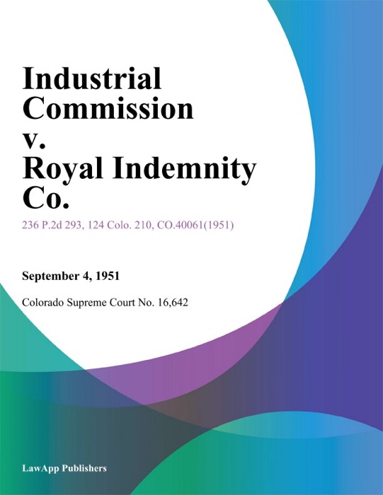 Industrial Commission v. Royal Indemnity Co.