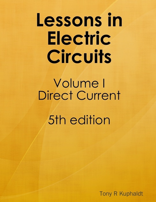 Lessons In Electric Circuits