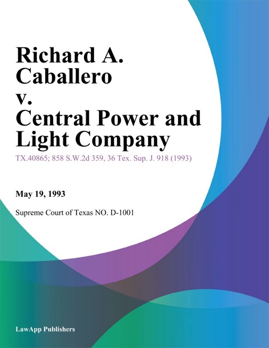 Richard A. Caballero v. Central Power and Light Company